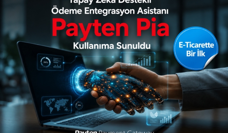 Payten, Yapay Zeka Destekli Ödeme Asistanı Pia’yı Tanıttı