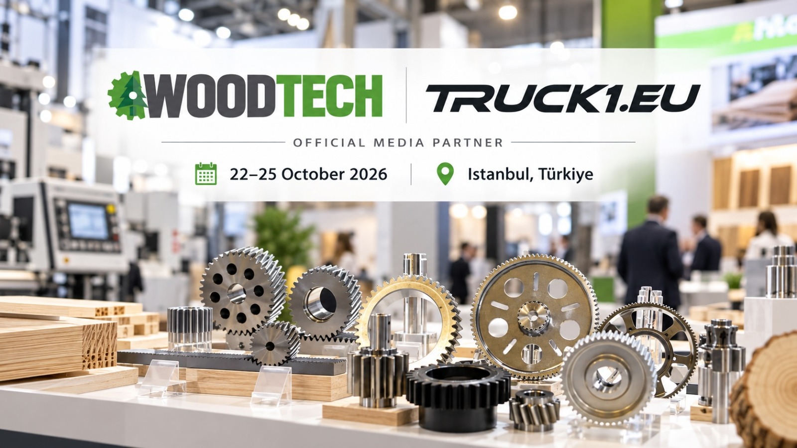 WoodTech 2026 Fuarının Resmi Medya Ortağı Çevrim İçi Ticaret Platformu Truck1 Oldu